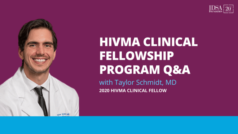 Reaching Underserved Populations through the HIVMA/IDSA Foundation Clinical Fellowship Program